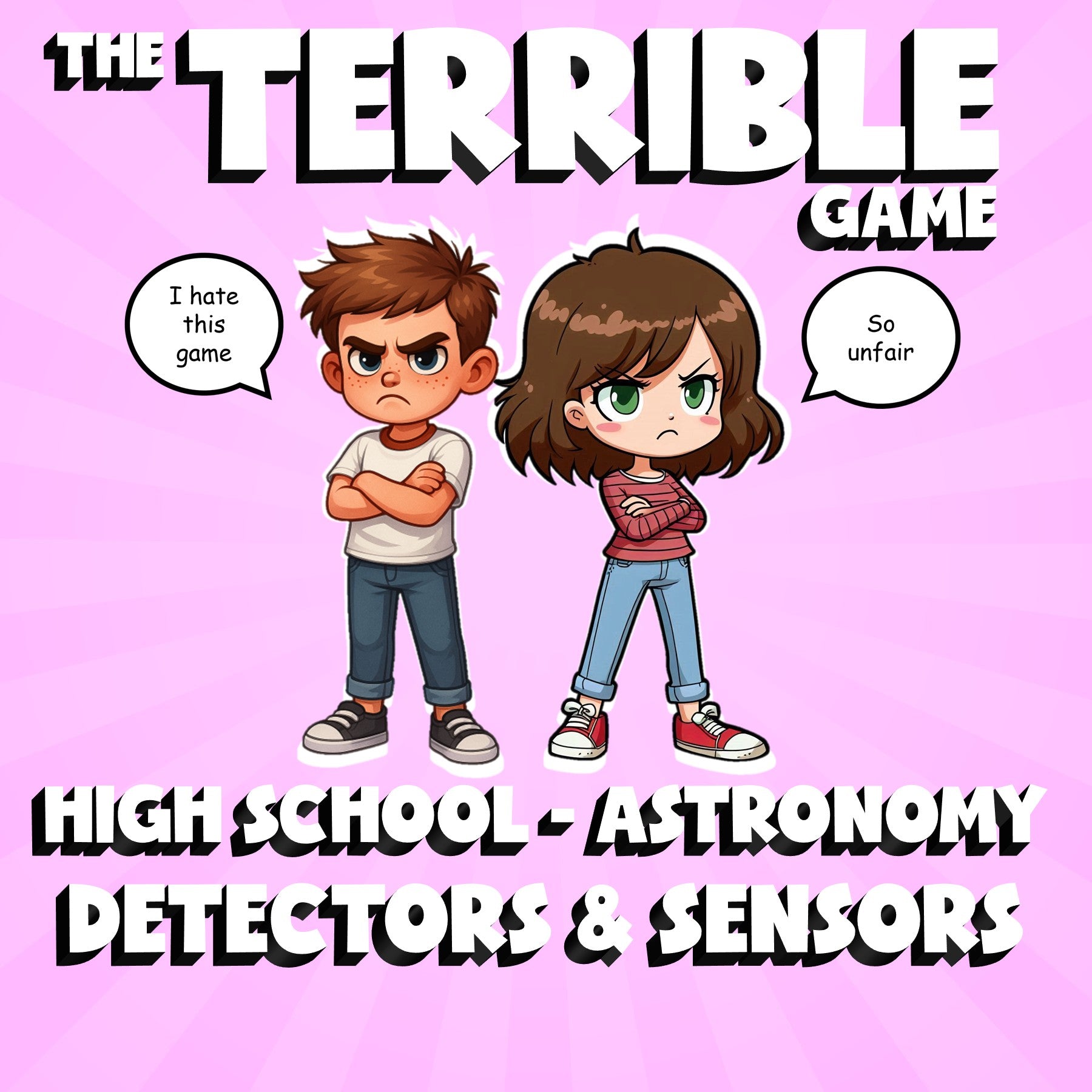 Detectors & Sensors THE TERRIBLE GAME - No Prep Astronomy Science Review