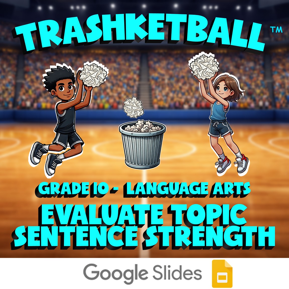 Evaluate Topic Sentence Strength TRASHKETBALL ELA Game - No Prep Grade 10 Review
