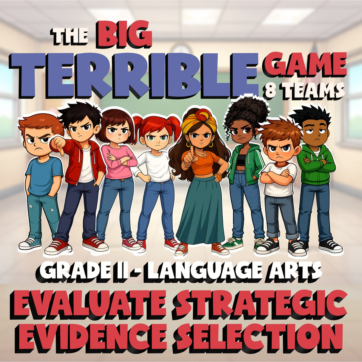 Evaluate Strategic Evidence Selection BIG TERRIBLE GAME - Grade 11 ELA Review