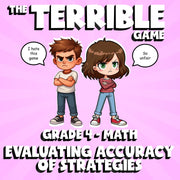 Evaluating Accuracy of Strategies THE TERRIBLE GAME - Grade 4 Math Review