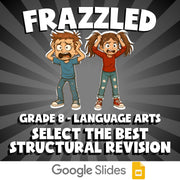 Select the Best Structural Revision FRAZZLED ELA Game - No Prep Grade 8 Review