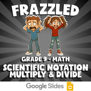 Scientific Notation Multiply & Divide FRAZZLED Math Game - No Prep Grade 9