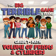 Volume of Prisms & Cylinders BIG TERRIBLE GAME - No Prep Grade 7 Math Review
