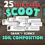 Soil Composition SCOOT TASK CARDS Science Game - No Prep Grade 7 Review Activity