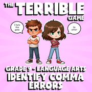 Identify Comma Errors THE TERRIBLE GAME - No Prep Grade 9 ELA Review Activity