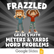 Meters & Yards Word Problems FRAZZLED Math Game - No Prep Grade 5 Review
