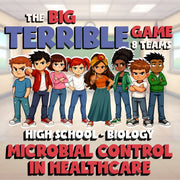 Microbial Control in Healthcare BIG TERRIBLE GAME - Biology Science Review