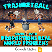 Proportions Real World Problems TRASHKETBALL Math Game - No Prep Grade 7 Review