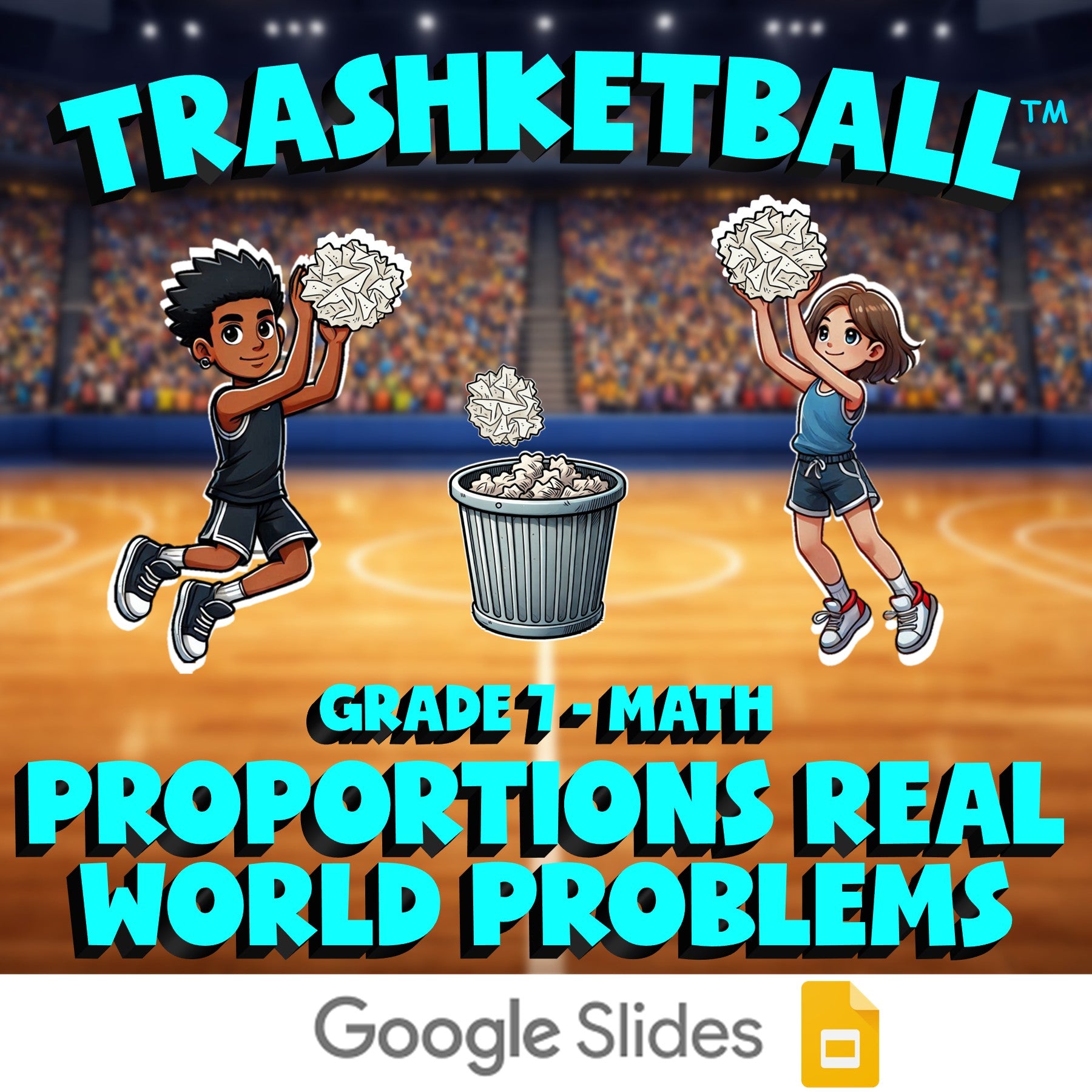 Proportions Real World Problems TRASHKETBALL Math Game - No Prep Grade 7 Review