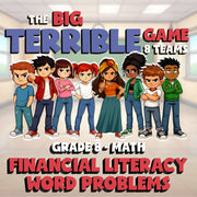 Financial Literacy Word Problems BIG TERRIBLE GAME - No Prep Grade 8 Math Review