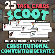 Constitutional Convention Debates SCOOT TASK CARDS U.S. History Game - No Prep