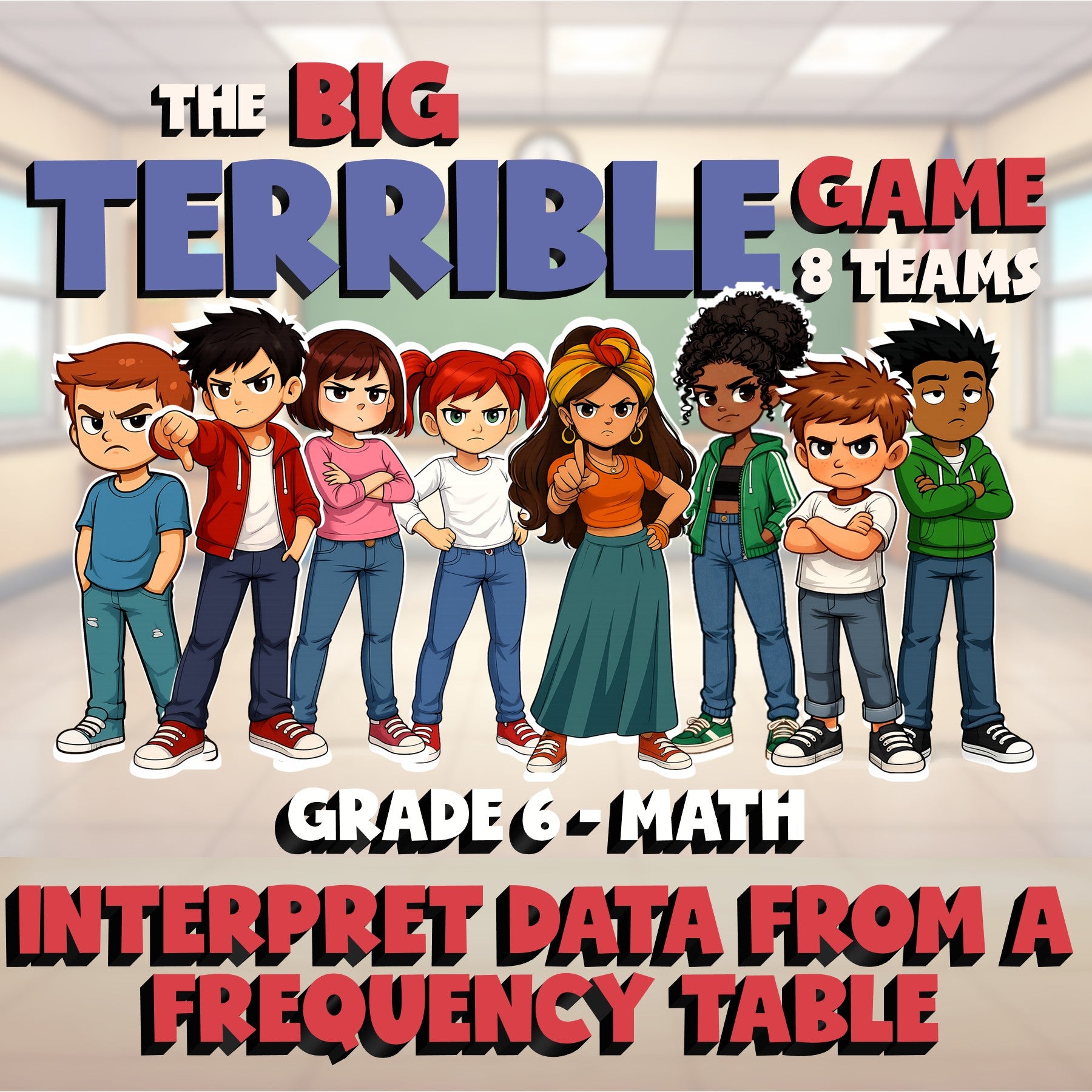 Interpret Data from a Frequency Table BIG TERRIBLE GAME - Grade 6 Math Review