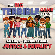 Justice & Equality BIG TERRIBLE GAME - No Prep Grade 6 Socials Review Activity