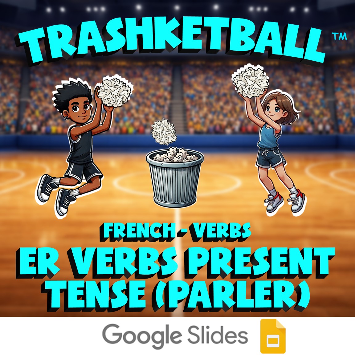 ER Verbs Present Tense (Parler) TRASHKETBALL French Game - No Prep Exercise
