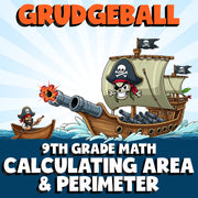 Calculating Area & Perimeter GRUDGEBALL Math Game - No Prep Grade 9 Review