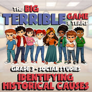 Identifying Historical Causes BIG TERRIBLE GAME - No Prep Grade 3 Socials Review