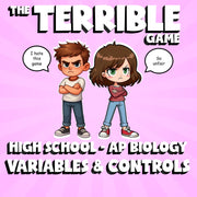 Variables & Controls THE TERRIBLE GAME - No Prep AP Biology Science Review