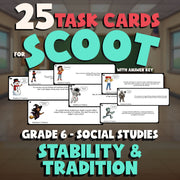 Stability & Tradition SCOOT TASK CARDS Socials Game - No Prep Grade 6 Review