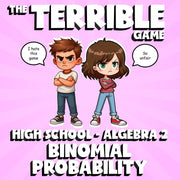 Binomial Probability THE TERRIBLE GAME - No Prep Algebra 2 Math Review Activity
