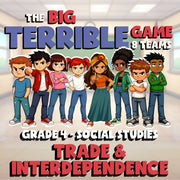 Trade & Interdependence BIG TERRIBLE GAME - No Prep Grade 4 Socials Review