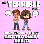 Geostationary Orbits THE TERRIBLE GAME - No Prep Physics Science Review Activity