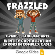 Identify Capitalization Errors in Complex Cases FRAZZLED ELA Game - Grade 7