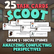 Analyzing Conflicting Perspectives SCOOT TASK CARDS Socials Game - Grade 5