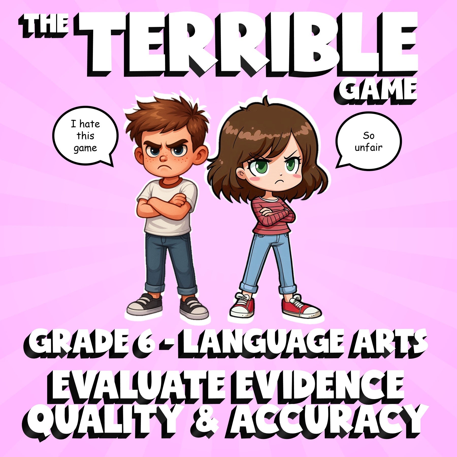 Evaluate Evidence Quality & Accuracy THE TERRIBLE GAME - Grade 6 ELA Review