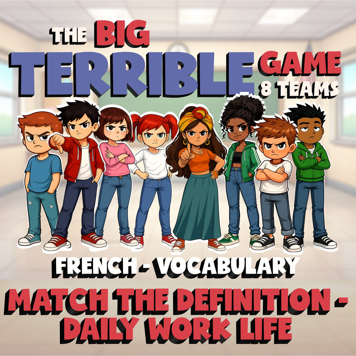 Match the Definition - Daily Work Life BIG TERRIBLE GAME - French Exercise
