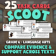 Compare Evidence & Support Across Texts SCOOT TASK CARDS ELA Game - Grade 6