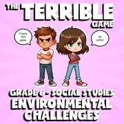 Environmental Challenges THE TERRIBLE GAME - No Prep Grade 6 Socials Review