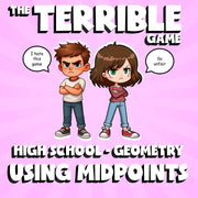 Using Midpoints THE TERRIBLE GAME - No Prep Geometry Math Review Activity