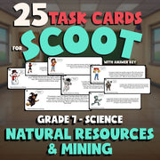 Natural Resources & Mining SCOOT TASK CARDS Science Game - No Prep Grade 7