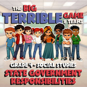 State Government Responsibilities BIG TERRIBLE GAME - Grade 4 Socials Review