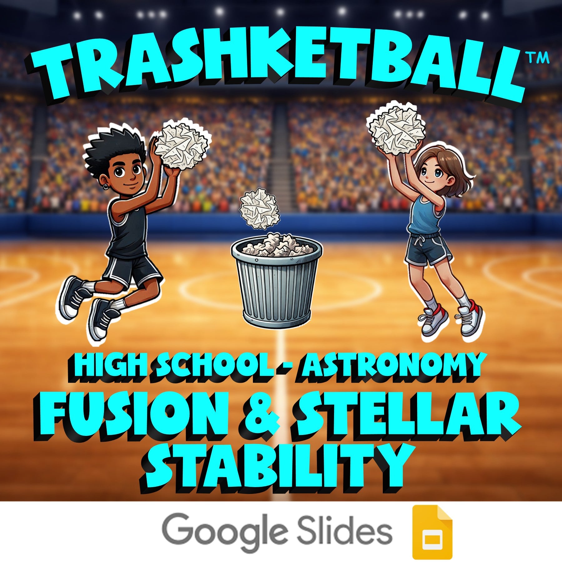 Fusion & Stellar Stability TRASHKETBALL Science Game - No Prep Astronomy Review