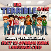Fact vs Opinion Using Language Cues BIG TERRIBLE GAME - Grade 9 ELA Review