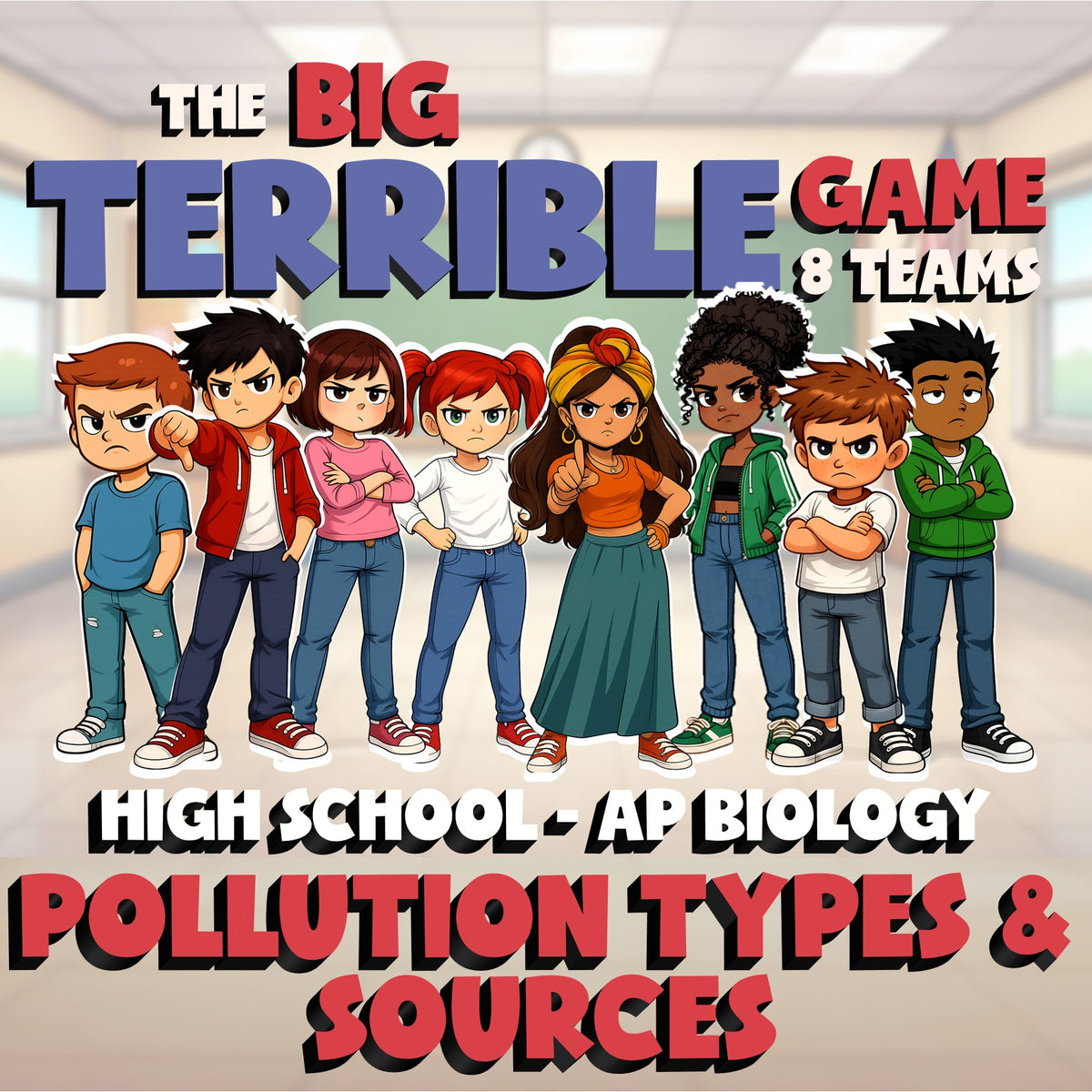 Pollution Types & Sources BIG TERRIBLE GAME - No Prep AP Biology Science Review