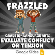 Evaluate Conflict or Tension FRAZZLED ELA Game - No Prep Grade 10 Review