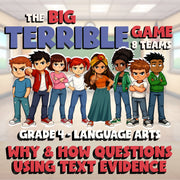 Why & How Questions Using Text Evidence BIG TERRIBLE GAME - Grade 4 ELA Review