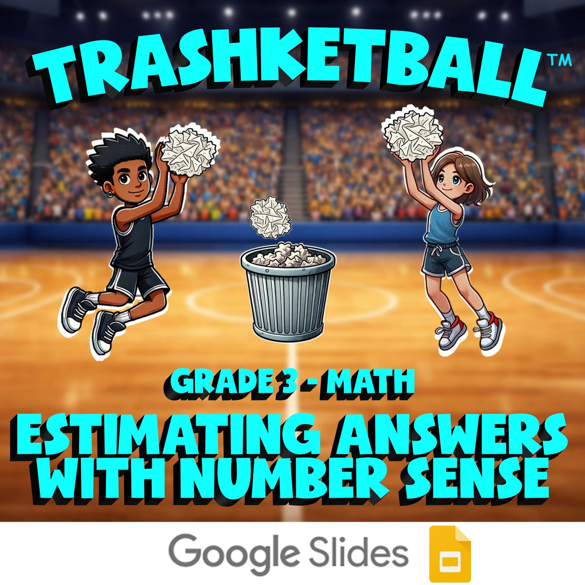 Estimating Answers with Number Sense TRASHKETBALL Math Game - No Prep Grade 3