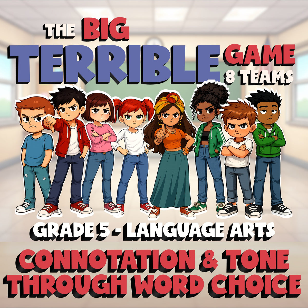 Connotation & Tone Through Word Choice BIG TERRIBLE GAME - Grade 5 ELA Review