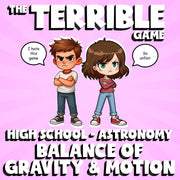 Balance of Gravity & Motion THE TERRIBLE GAME - No Prep Astronomy Science Review