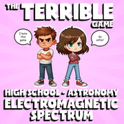 Electromagnetic Spectrum THE TERRIBLE GAME - No Prep Astronomy Science Review