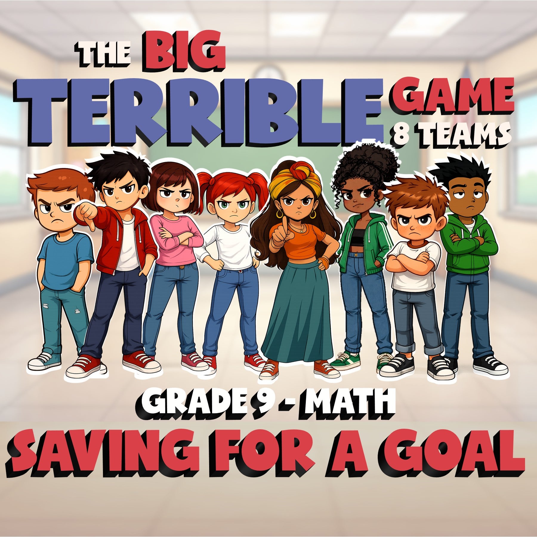 Saving for a Goal BIG TERRIBLE GAME - No Prep Grade 9 Math Review Activity