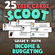 Income & Budgeting SCOOT TASK CARDS Math Game - No Prep Grade 9 Review Activity