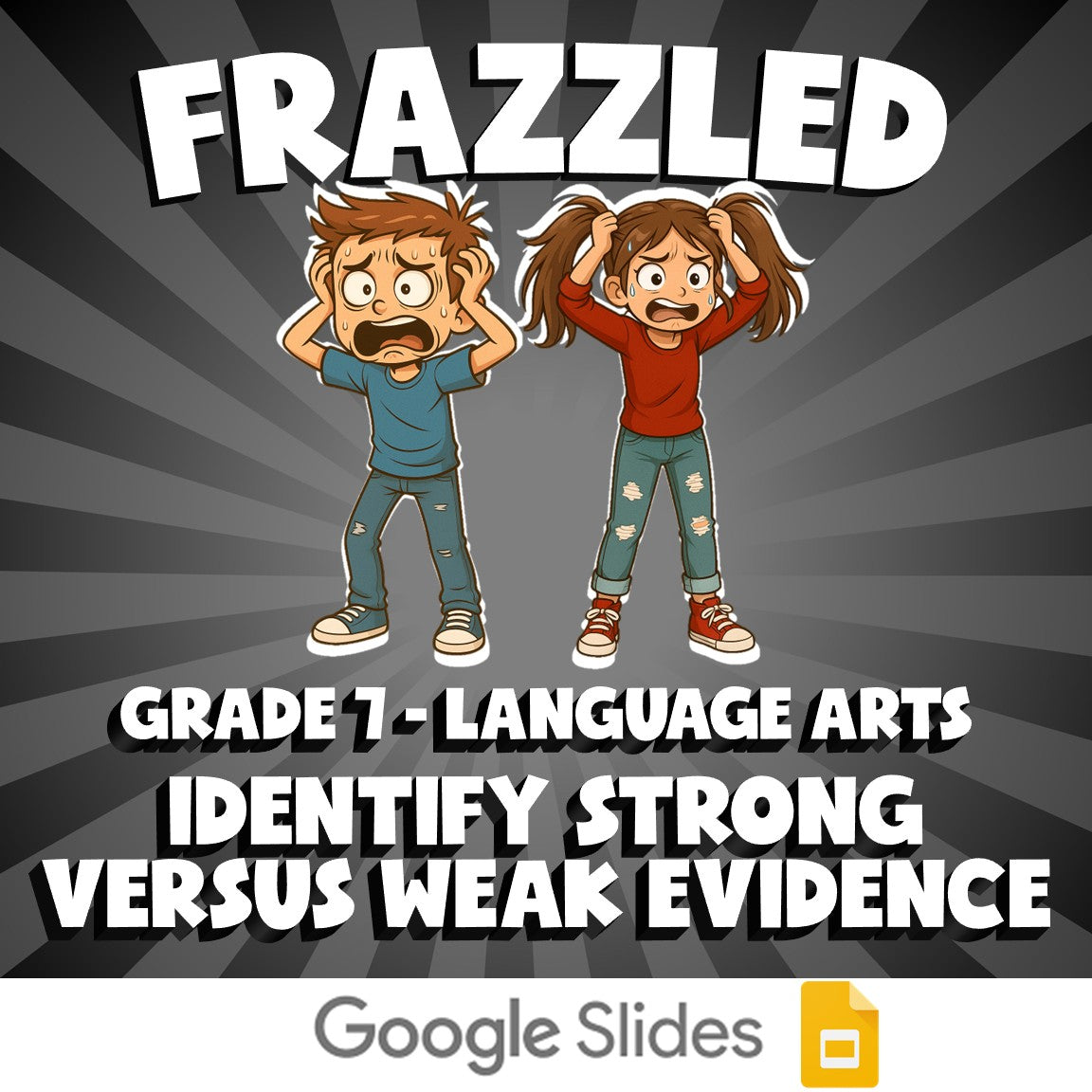 Identify Strong Versus Weak Evidence FRAZZLED ELA Game - No Prep Grade 7 Review