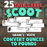 Convert Ounces to Pounds SCOOT TASK CARDS Math Game - No Prep Grade 5 Review