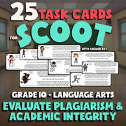 Evaluate Plagiarism & Academic Integrity SCOOT TASK CARDS ELA Game - Grade 10