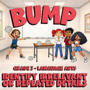 Identify Irrelevant or Repeated Details BUMP ELA Game - No Prep Grade 3 Review