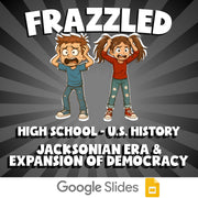 Jacksonian Era & Expansion of Democracy FRAZZLED U.S. History Game - No Prep